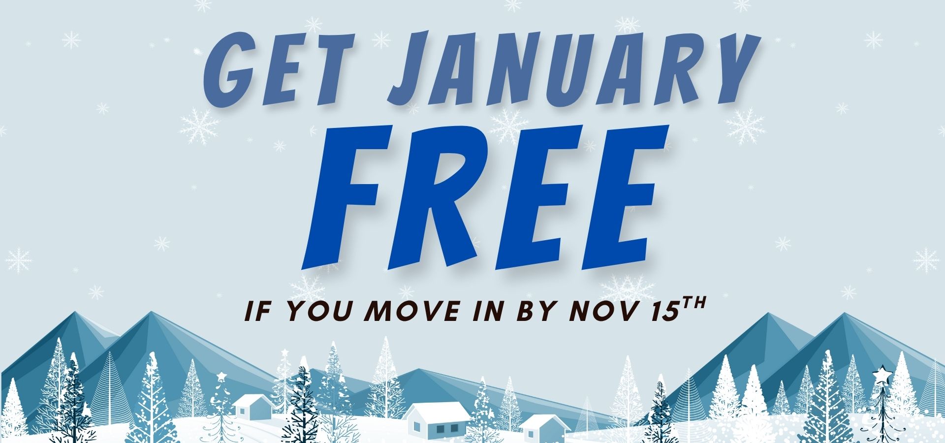 Get January Free if you move in by Nov. 15th